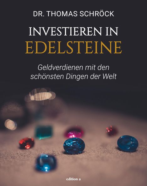 Thomas Schröck: Investieren in Edelsteine, Buch