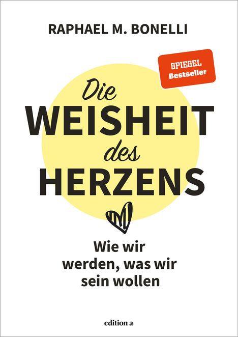 Raphael M. Bonelli: Die Weisheit des Herzens, Buch