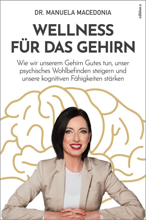 Manuela Macedonia: Wellness für das Gehirn, Buch