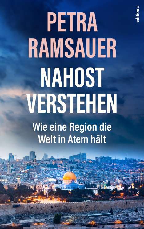 Petra Ramsauer: Nahost verstehen, Buch