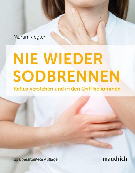 „Nie wieder Sodbrennen. Reflux verstehen und in den Griff bekommen.“ Hände auf Brust und Hals.