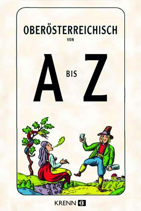 Oberösterreich von A bis Z, Buch