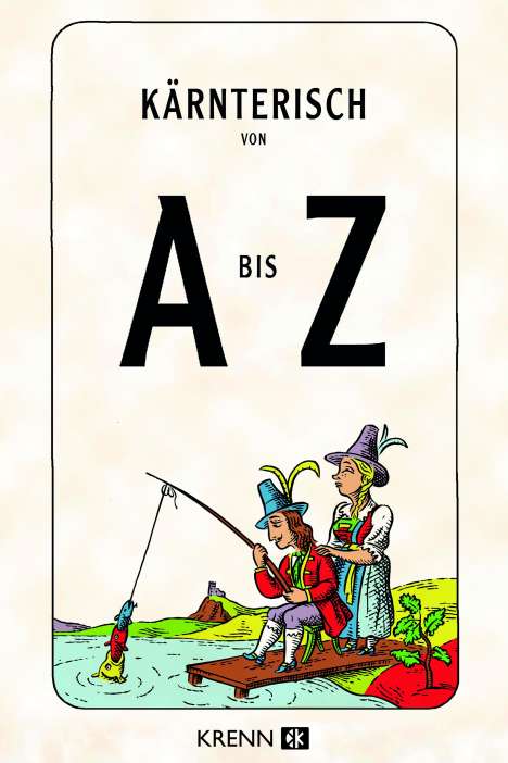 Kärntnerisch von A bis Z, Buch