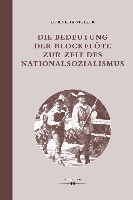 Cornelia Stelzer: Die Bedeutung der Blockflöte zur Zeit des Nationalsozialismus, Buch