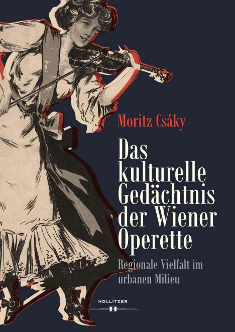 Moritz Csáky: Das kulturelle Gedächtnis der Wiener Operette, Buch
