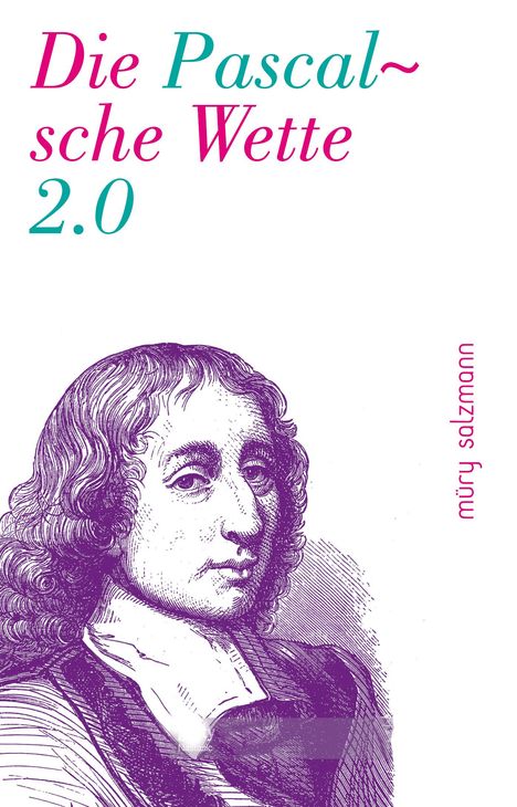 Die Pascalsche Wette 2.0, Buch