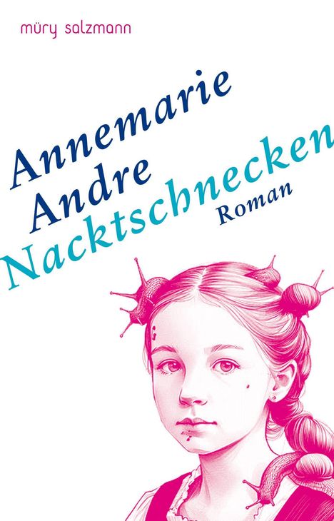 Annemarie Andre: Nacktschnecken, Buch