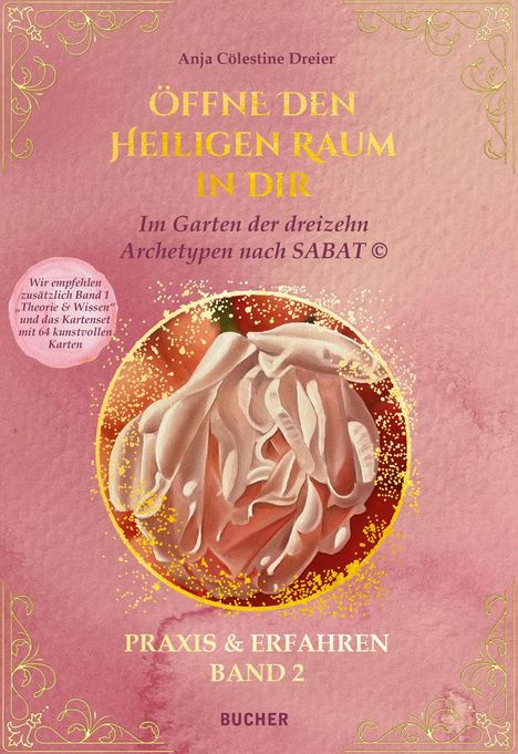 Anja Cölestine Dreier: Öffne Den Heiligen Raum In Dir 2, Buch
