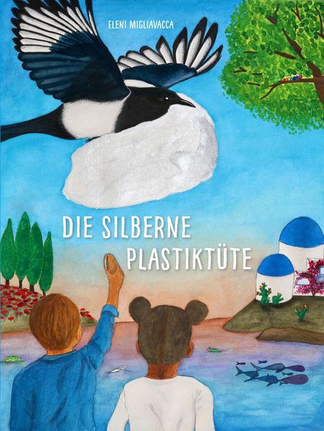 Eleni Migliavacca: Die Silberne Plastiktüte, Buch