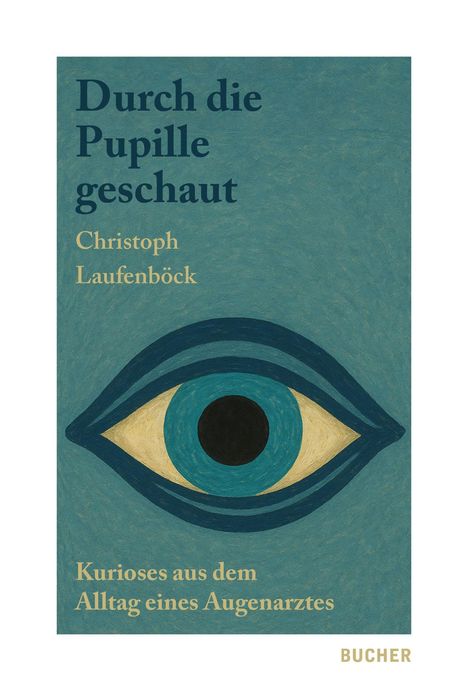 „Durch die Pupille geschaut“ von Christoph Laufenböck. Illustration eines stilisierten Auges.