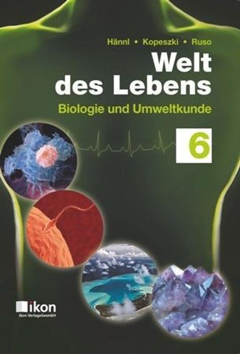 Heinz K. Hännl: Hännl, H: Welt des Lebens 6, Buch