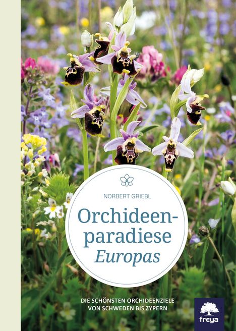 Norbert Griebl: Orchideenparadiese Europas, Buch