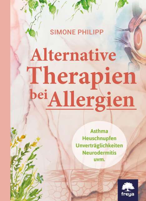 Simone Philipp: Alternative Therapien bei Allergien, Buch