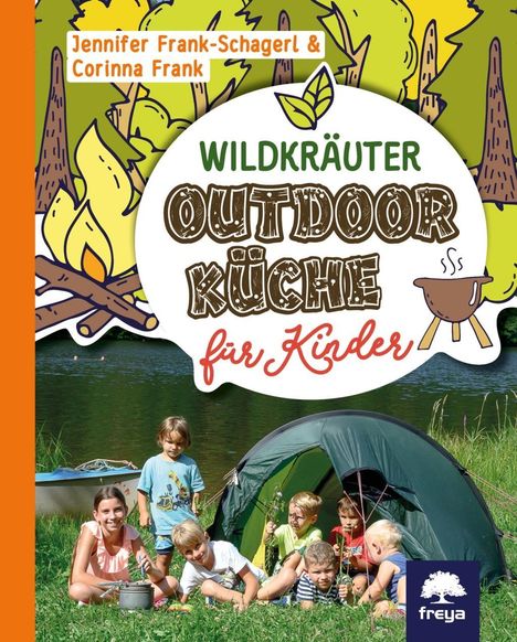 Jennifer Frank Schagerl: Wildkräuter-Outdoor­küche für Kinder, Buch