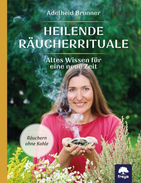 Adelheid Brunner: Heilende Räucherrituale, Buch