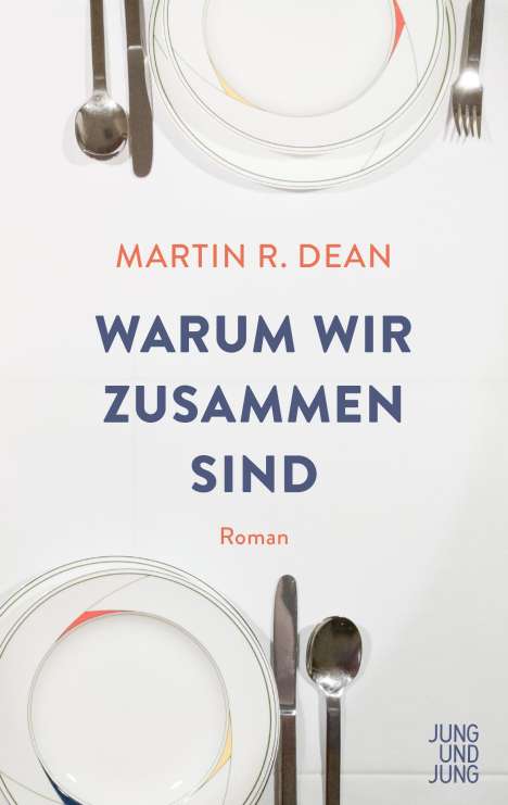 Martin R. Dean: Warum wir zusammen sind, Buch