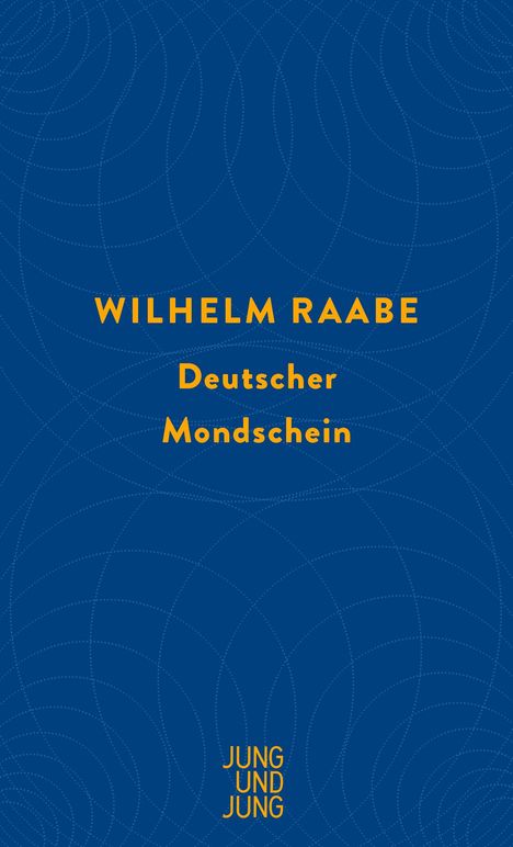 Wilhelm Raabe: Deutscher Mondschein, Buch