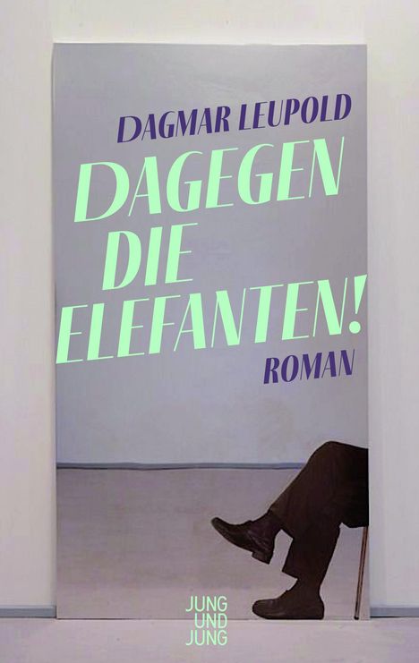 Dagmar Leupold: Dagegen die Elefanten!, Buch