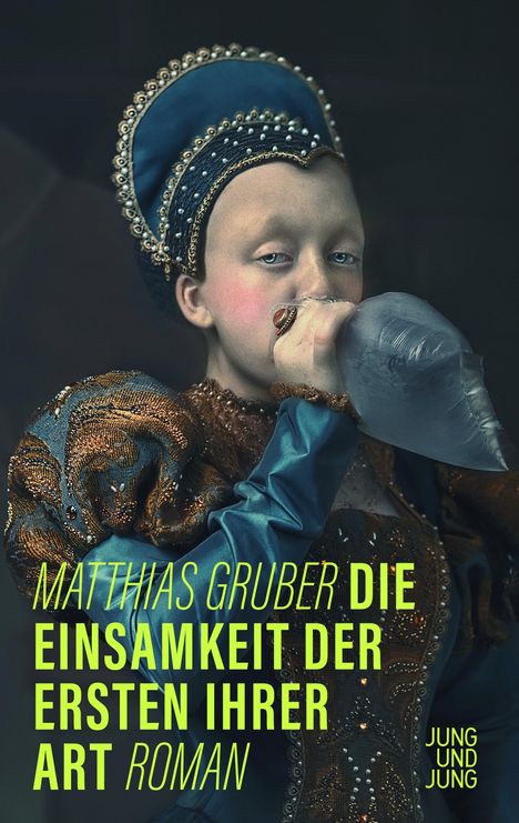 Matthias Gruber: Die Einsamkeit der Ersten ihrer Art, Buch