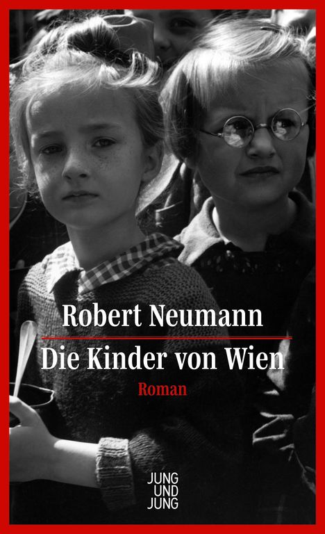 Robert Neumann: Die Kinder von Wien, Buch