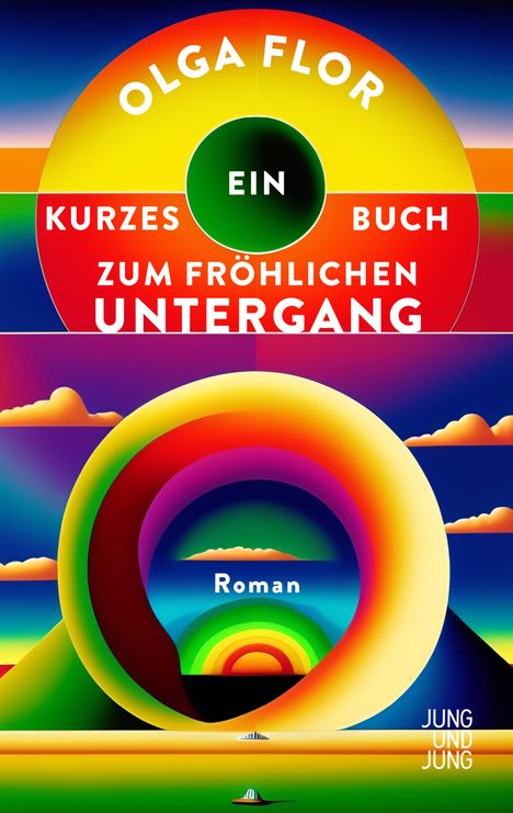 Olga Flor: Ein kurzes Buch zum fröhlichen Untergang, Buch