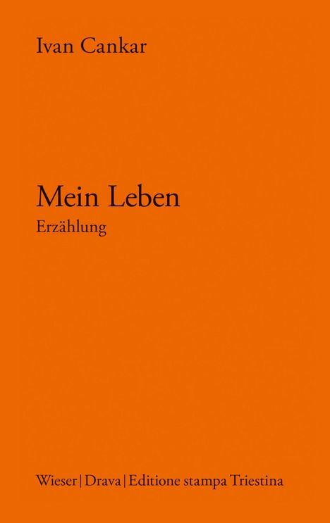 Ivan Cankar: Cankar, I: Mein Leben, Buch