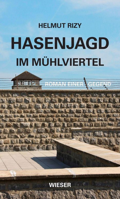 Helmut Rizy: Hasenjagd im Mühlviertel, Buch