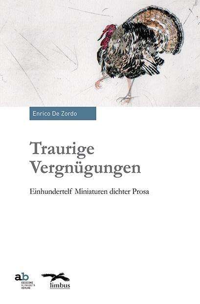 Enrico de Zordo: de Zordo, E: Traurige Vergnügungen, Buch