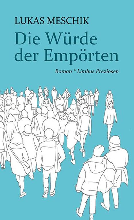 Lukas Meschik: Die Würde der Empörten, Buch