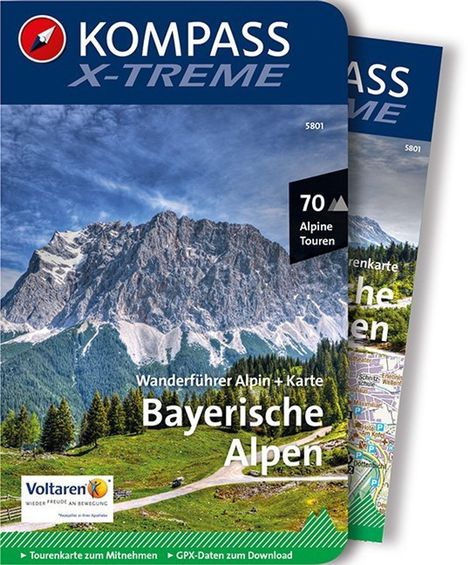 Siegfried Garnweidner: KOMPASS X-treme Wanderführer Bayerische Alpen, 70 Alpine Touren, Buch
