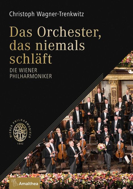 Christoph Wagner-Trenkwitz: Das Orchester, das niemals schläft, Buch