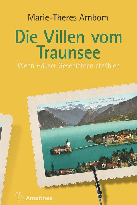 Marie-Theres Arnbom: Die Villen vom Traunsee, Buch