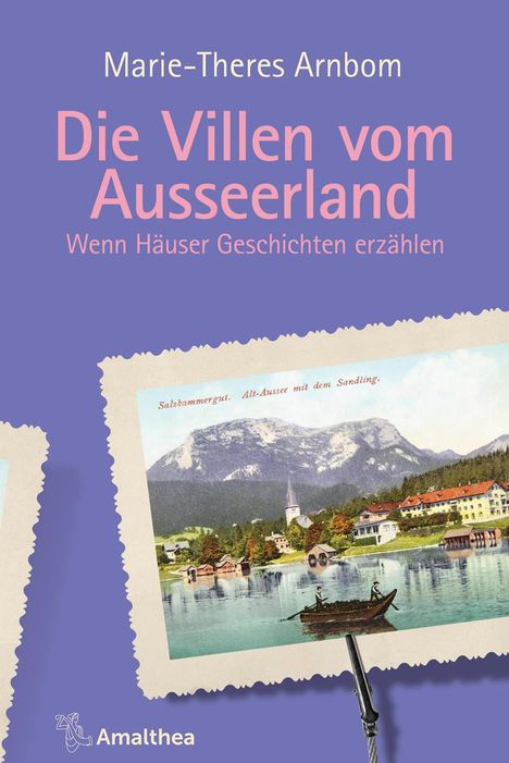 Marie-Theres Arnbom: Die Villen vom Ausseerland, Buch