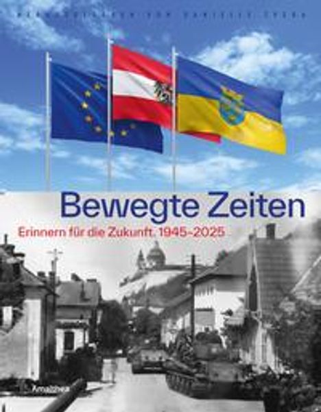Bewegte Zeiten. 1945-2015, Buch