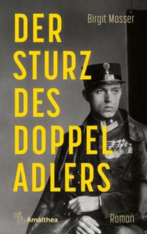 Birgit Mosser: Der Sturz des Doppeladlers, Buch