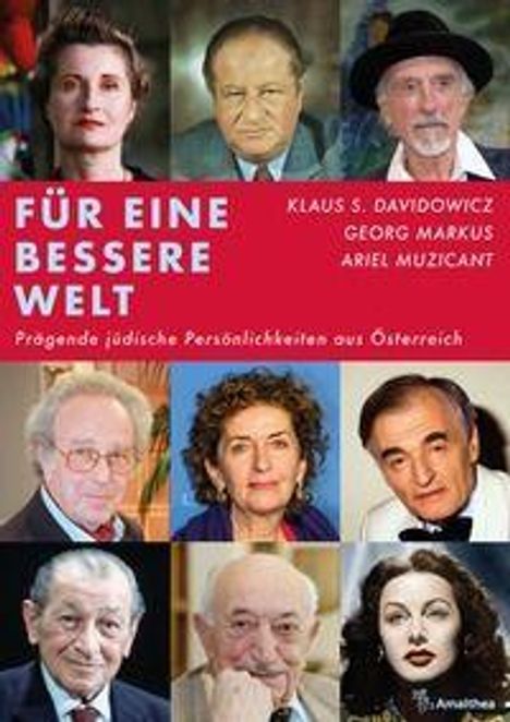 "FÜR EINE BESSERE WELT" oben, darunter "KLAUS S. DAVIDOWICZ, GEORG MARKUS, ARIEL MUZICANT". Bilder von neun Personen.