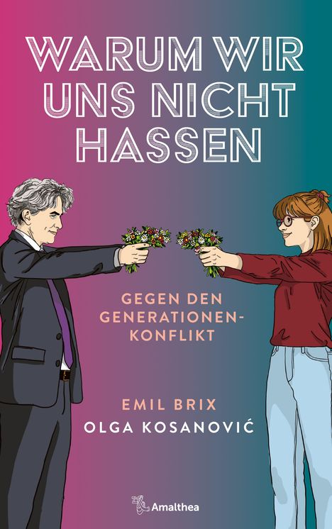 Texte: "WARUM WIR UNS NICHT HASSEN", "GEGEN DEN GENERATIONENKONFLIKT", Autoren: "EMIL BRIX, OLGA KOSANOVIĆ". Illustration: Älterer Mann und junge Frau reichen sich Blumensträuße.