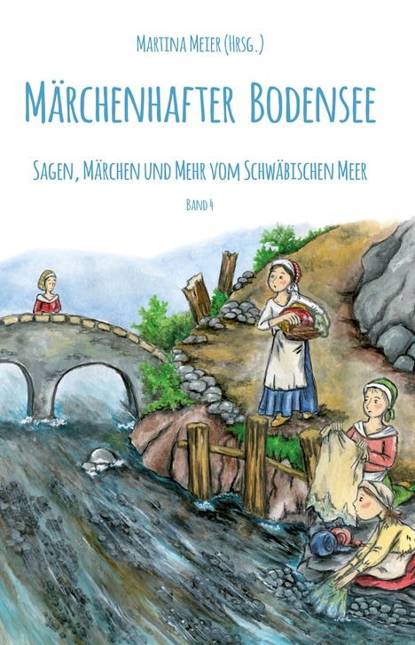 Märchenhafter Bodensee - Sagen, Märchen und mehr vom Schwäbischen Meer, Buch