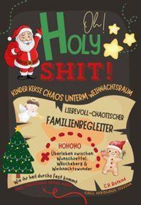 "Oh Holy Shit! Kinder Kekse Chaos unterm Weihnachtsbaum. Liebevoll-chaotischer Familienbegleiter. Illustration mit Weihnachtsmann."