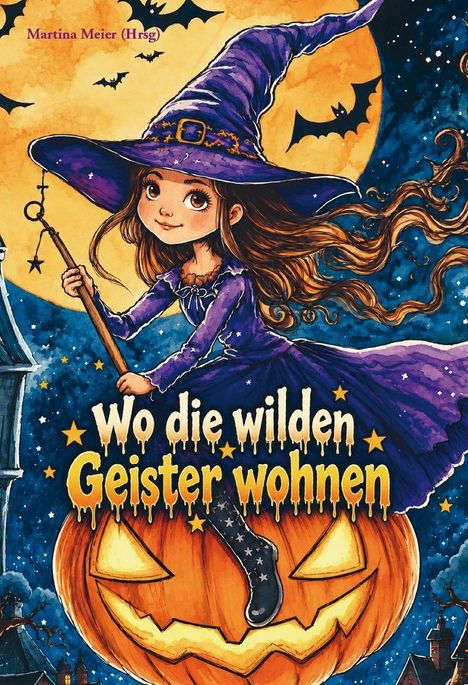 Titel: „Wo die wilden Geister wohnen“. Illustration: Ein Mädchen in einem lila Hexenkostüm vor einem großen Kürbis.