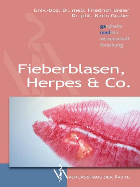 Friedrich Breier: Fieberblasen, Herpes &amp; Co, Buch