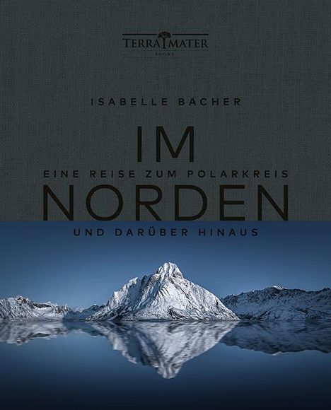 Isabelle Bacher: Bacher, I: Im Norden, Buch