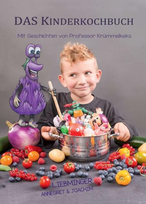 Annegret Liebminger: DAS Kinderkochbuch, Buch