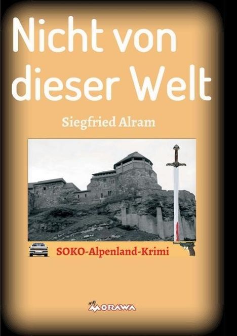 Siegfried Alram: Nicht von dieser Welt, Buch