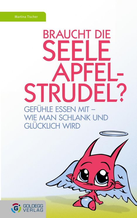Martina Tischer: Braucht die Seele Apfelstrudel?, Buch