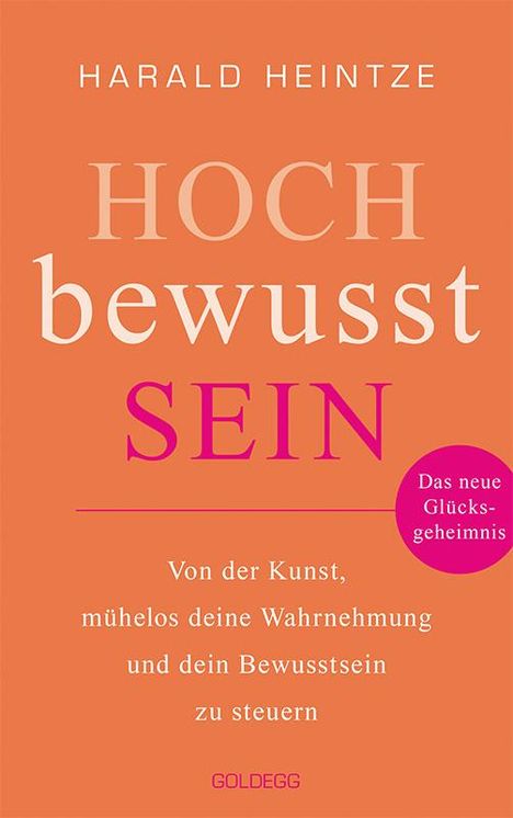 Harald Heintze: Hochbewusstsein, Buch