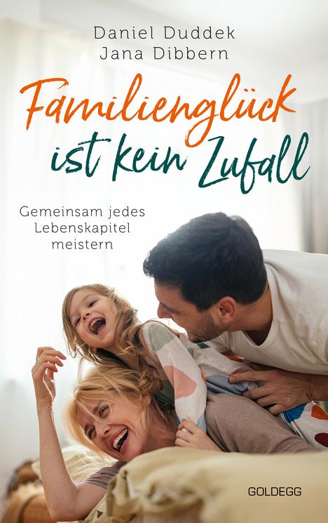 Daniel Duddek: Familienglück ist kein Zufall, Buch