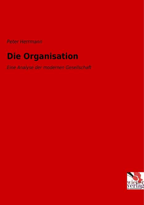 Peter Herrmann: Die Organisation, Buch