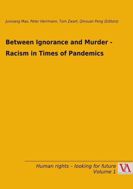Between Ignorance and Murder - Racism in Times of Pandemics, Buch