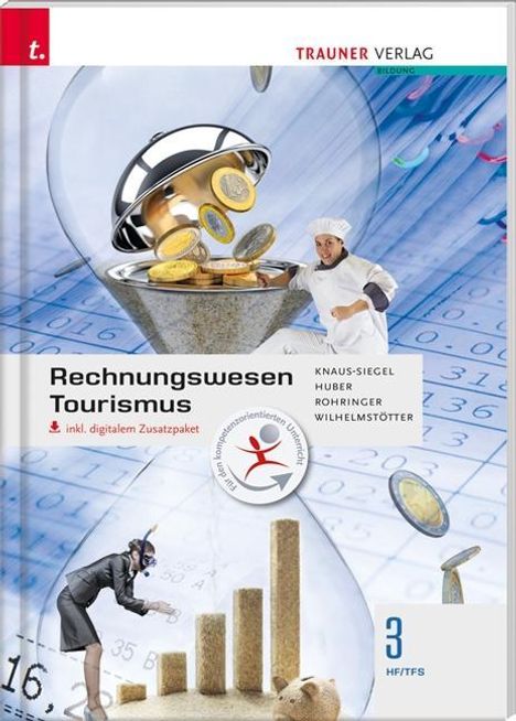 Birgit Knaus-Siegel: Rechnungswesen Tourismus 3 HFS/TFS inkl. dig., Buch